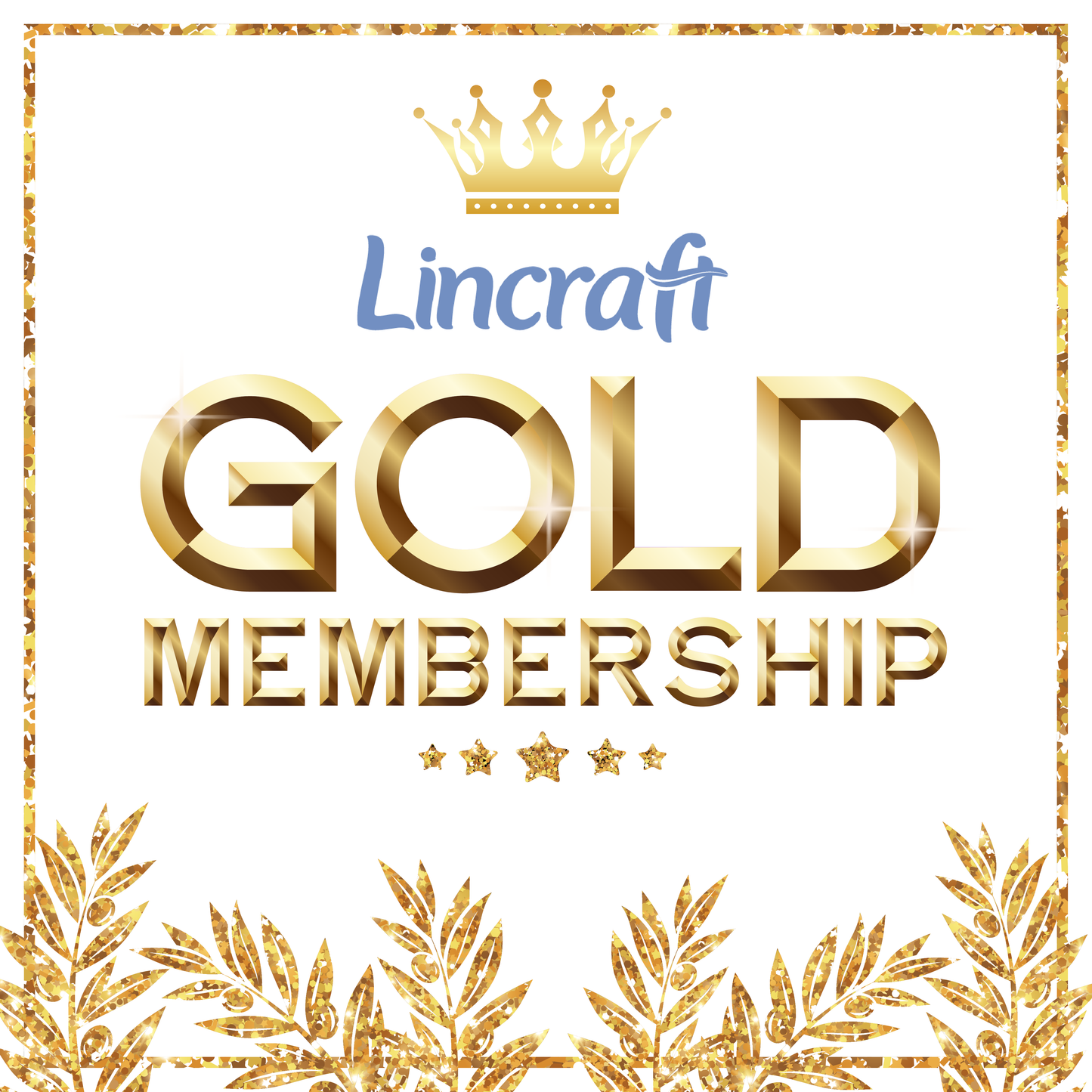 FREE 1 Month Trial— Lincraft GOLD Membership