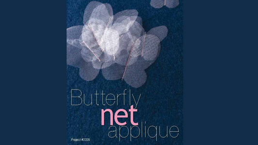 #2225 Butterfly Net Applique