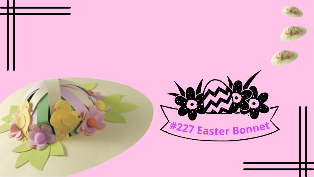 #227 Easter Bonnet