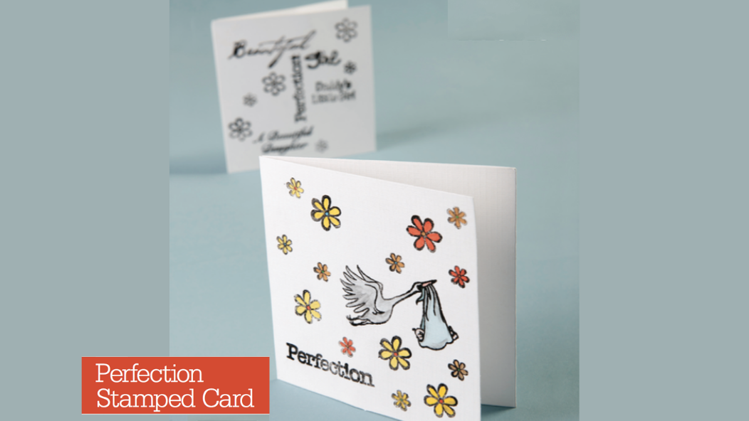 #3067 Perfection Stamped Card