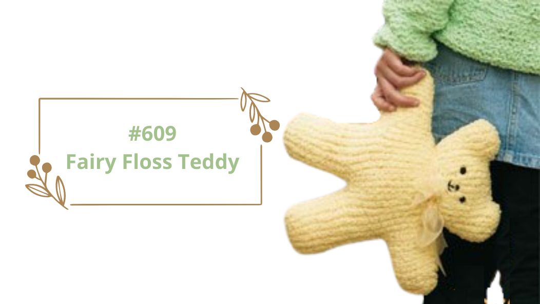 #609 Fairy Floss Teddy