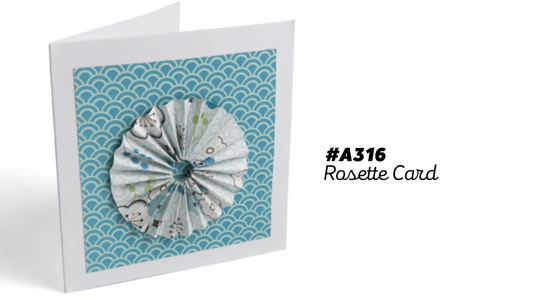 A316 Rosette Card