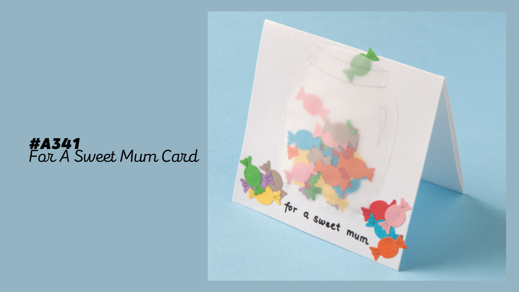 A341 For A Sweet Mum Card