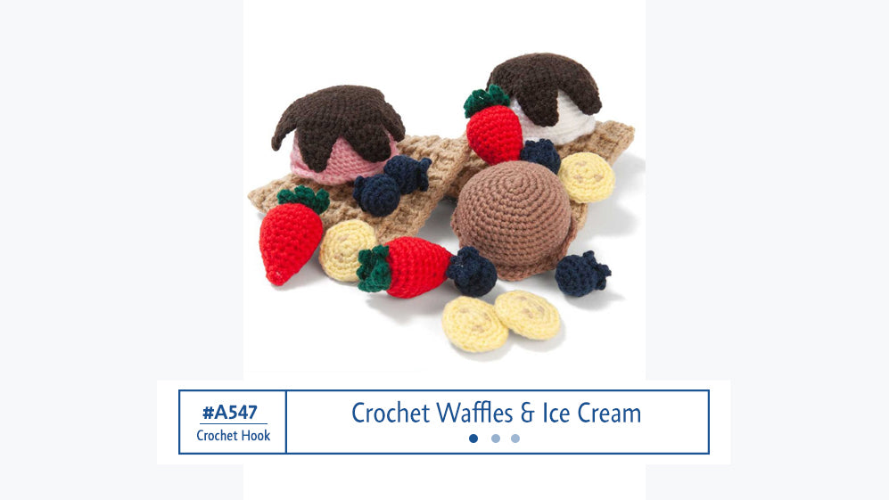 A547 Crochet Waffles & Ice Cream