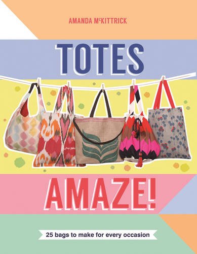 Totes Amaze 25 Bags To Make Book