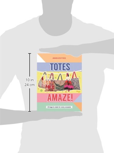 Totes Amaze 25 Bags To Make Book