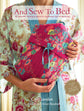 And Sew To Bed 30 Beautiful Sewing Projects for Nightwear & Accessories Book