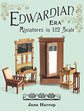 Edwardian Era Miniatures In 1:12 Scale Book
