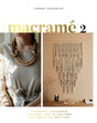 Macrame 2: Accessories, Homewares & More Book