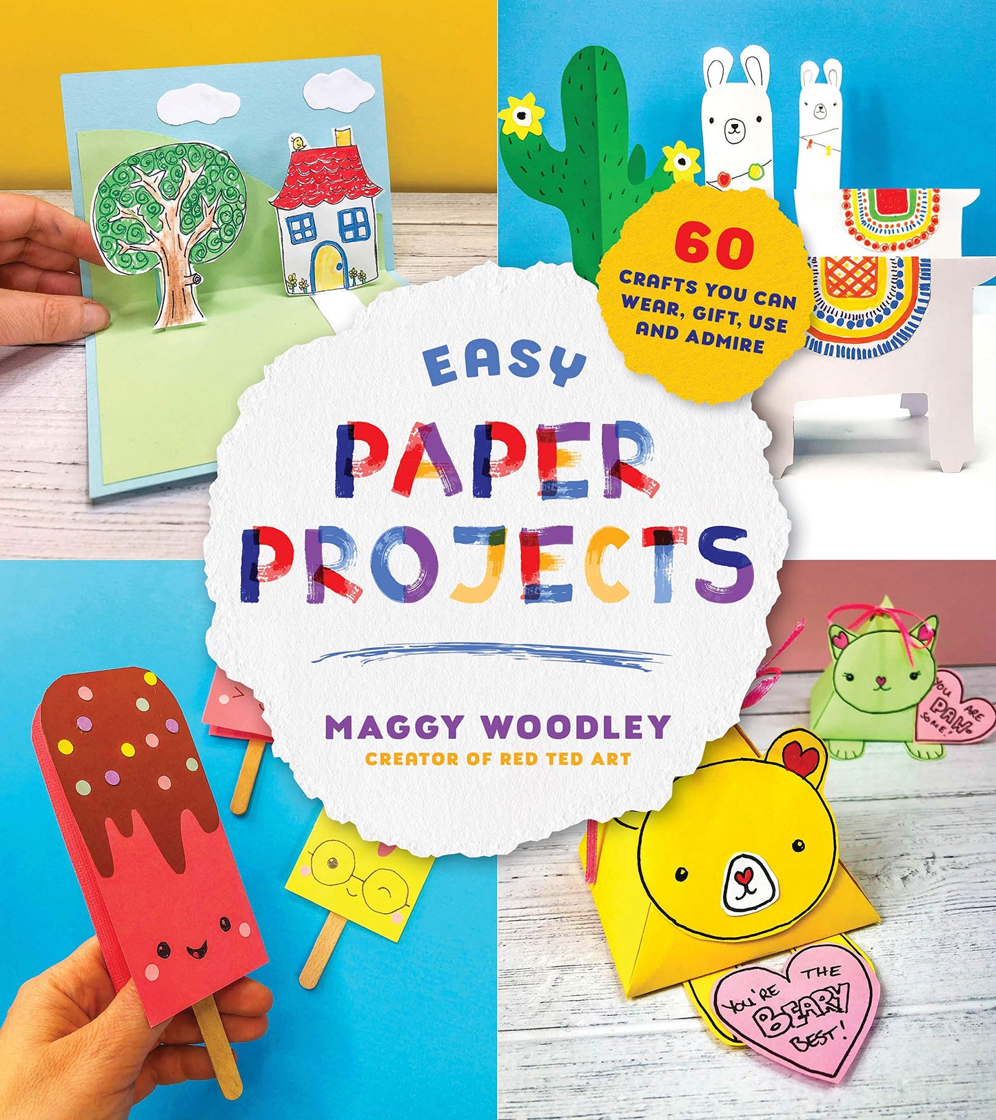 Easy Paper Projects: 60 Crafts You Can Wear, Gift, Use and Admire Book