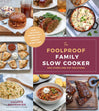 The Foolproof Family Slow Cooker: and Other One-Pot Solutions Book