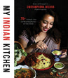 My Indian Kitchen: 75+ Authentic, Easy and Nourishing Recipes for Your Family Book