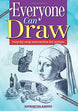 Everyone Can Draw: Step By Step Instructions For Artists