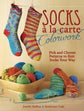 Socks A La Carte Colorwork Books: Pick and Choose Patterns to Knit Socks Your Way