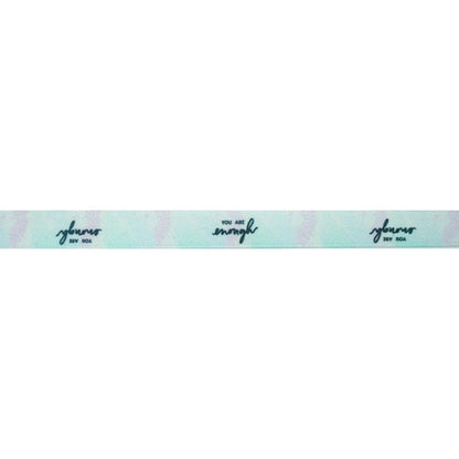 Makr Ribbon, You Are Enough Satin- 9mmx9.1m