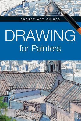 Drawing For Painters Pocket Book