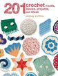 201 Crochet Motifs Blocks Projects & Ideas Book