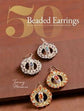 50 Beaded Earrings: Step-By-Step Book- 192page