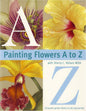 Painting Flowers A To Z Book- 144page