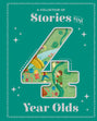 A Collection of Stories For 4 Year Olds