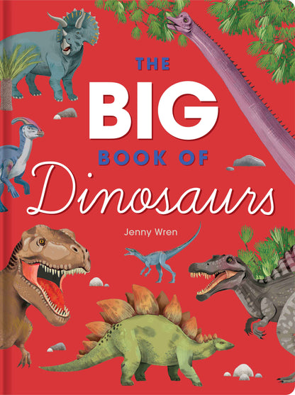 The Big Book Of Dinosaurs