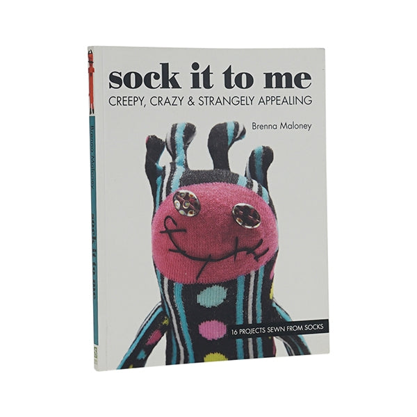 Sock It To Me: Creepy, Crazy & Strangely Appealing