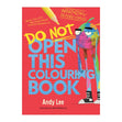 Do Not Open This Colouring Book